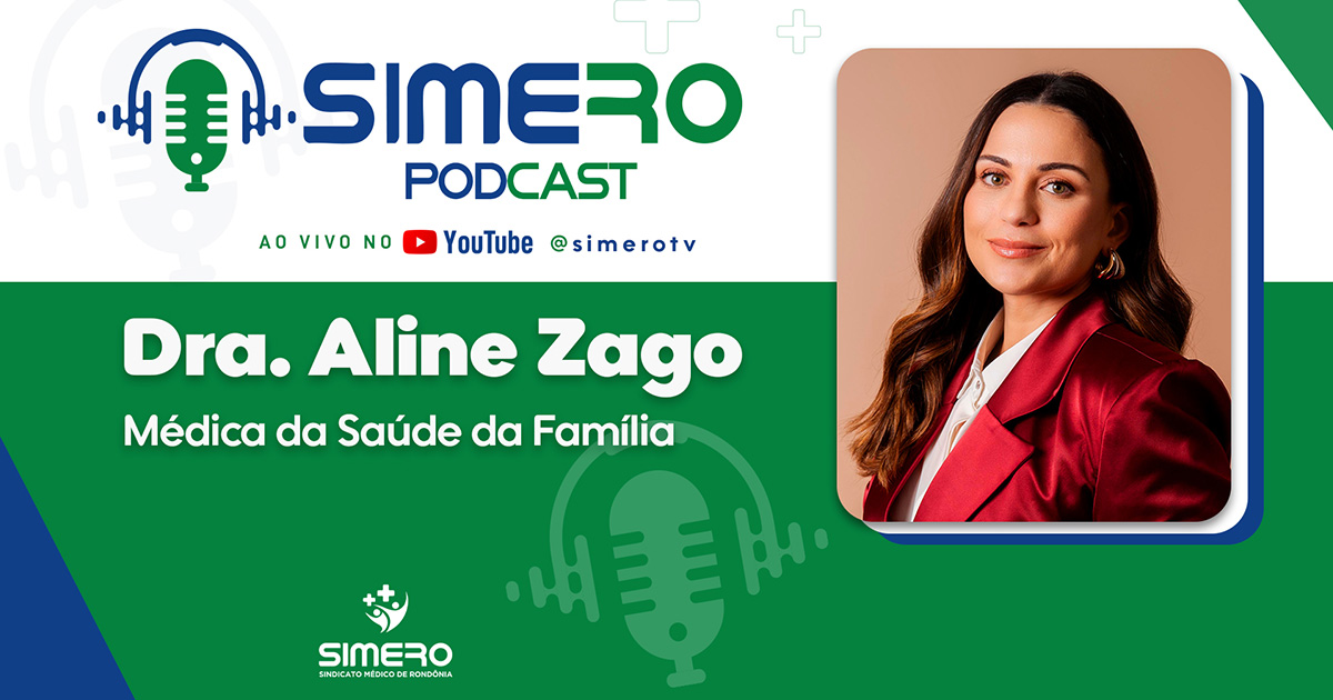 SIMERO Podcast #0010 discute os desafios de conciliar vida profissional e pessoal com Dra. Aline Zago