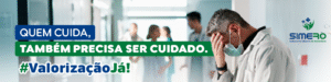 Campanha de Julho do SIMERO valoriza o cuidado com quem cuida da população